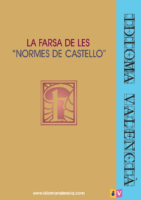 La farsa de les normes de Castelló (idiomavalencia.com)