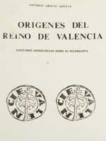 Origenes del Reino de Valencia – Tomo 2 (Antonio Ubieto Arteta, 1975)