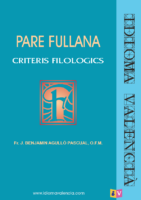 Pare Fullana – Criteris filologics (Fr. J. Benjamin Agulló Pascual)