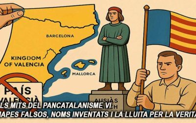 Els mits del pancatalanisme 6 – Mapes falsos, noms inventats i la lluita per la veritat