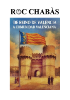 Roc Chabàs – De Reino de Valencia a Comunidad Valenciana