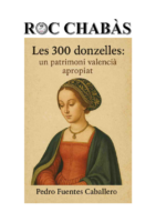 Roc Chabàs – Les 300 donzelles un patrimoni valencià apropiat