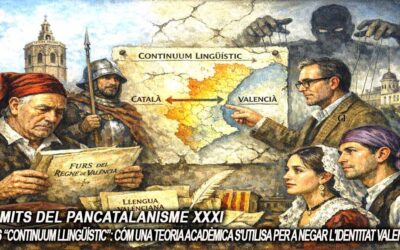Els mits del pancatalanisme 31 – El fals “Continuum llingüístic”: Cóm una teoría acadèmica s’utilisa per a negar l’identitat valenciana