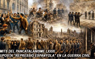Els mits del pancatalanisme 81 – La suposta “repressió espanyola” en la Guerra Civil