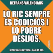 000426 Lo Ric Sempre és Codiciós, I Lo Pobre Desijos 000426 Lo Ric Sempre és Codiciós, I Lo Pobre Desijos