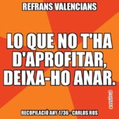 00421 Lo Que No T'ha D'aprofitar, Deixa Ho Anar 00421 Lo Que No T'ha D'aprofitar, Deixa Ho Anar