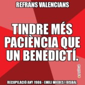 03721 Tindre Més Paciència Que Un Benedictí 03721 Tindre Més Paciència Que Un Benedictí