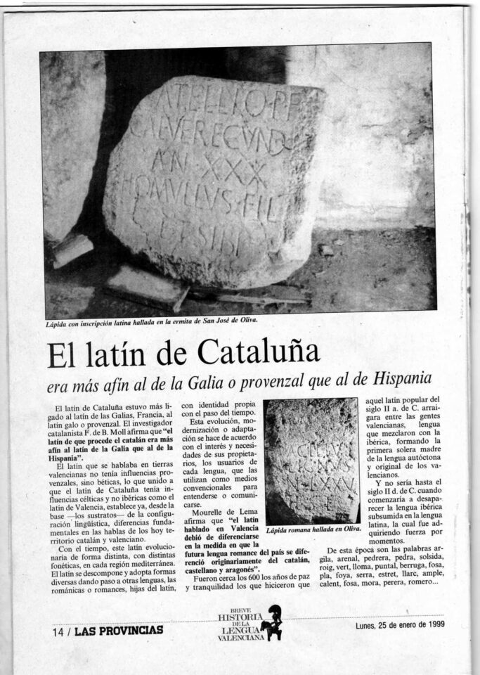1999 01 25 LAS PROVINICAS El Latín De Cataluña Era Más Afín Al De La Galia O Provenzal 1999 01 25 LAS PROVINICAS El Latín De Cataluña Era Más Afín Al De La Galia O Provenzal