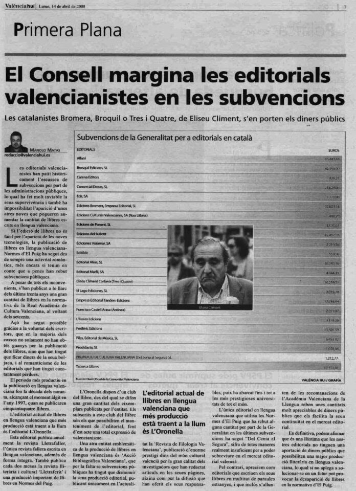 2008 04 14 VALÉNCIA HUI El Consell Margina Les Editorials Valencianistes En Les Suvbvencions 2008 04 14 VALÉNCIA HUI El Consell Margina Les Editorials Valencianistes En Les Suvbvencions